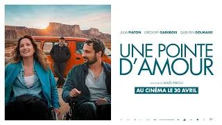 Bande-annonce du long métrage "Une pointe d'amour"