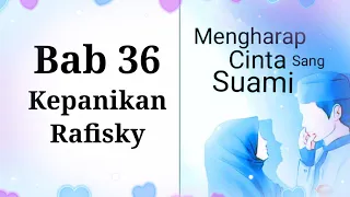 Download Mengharap Cinta Sang Suami // Bab 36 Kepanikan Rafisky // Novel Romantis MP3