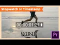 How to add Timer or Stopwatch or Timestamp on Adobe Premiere Pro CC Tutorial