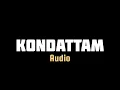 KONDATTAM from 'Thudarum'|Audio Song|#thudarum#kondattam