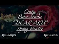 Download Lagu Puisi Cinta | DEAR AKU By Djong WanTer | Puisi Sendu | Puisi Baper Bikin Nangis