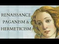 Download Lagu Renaissance Hermetic \u0026 Pagan Revival - Insights from a 16th Century Anthology of Magic \u0026 Philosophy