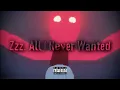 Zzz. - All I Never Wanted [slowed + reverb]