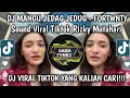Download Lagu DJ MANGU - FORTWNTY JEDAG JEDUG FULL BASS SOUND VIRAL TIKTOK RIZKY MUTAHARI