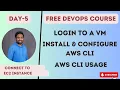 Day-5 AWS CLI Full Guide How to connect to EC2 Instance from UI Terminal AWS CFT walk though