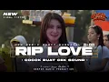 Lagu DJ RIP LOVE FAOUZIA REMIX TERBARU FULL BASS VIRAL TIKTOK‼️GEMPAR MUSIC PRODUCTION