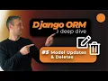 Django ORM - Updating and Deleting QuerySets ForeignKey on