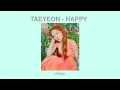Download Lagu TAEYEON ( 태연 ) -  'HAPPY' LYRICS ENG/ROM/HAN by VYC