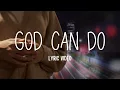 Download Lagu God Can Do - Christian Song (Worship)