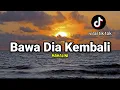 Download Lagu LIRIK LAGU || BAWA DIA KEMBALI - MAHALINI (oh tuhan tolonglah bawa dia kembali) cover agusriansyah