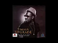 Timaya - All The Way feat. Attitude (Official Audio)