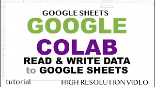 Google Colab Tutorial - Google Sheets Read Write Data