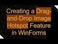 Creating a Drag-and-Drop Image Hotspot Feature in WinForms