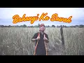 Download Lagu BAHANYI KA SAWAH (OFFICIAL MUSIC VIDEO) - Pangke’ Oppege #dayak