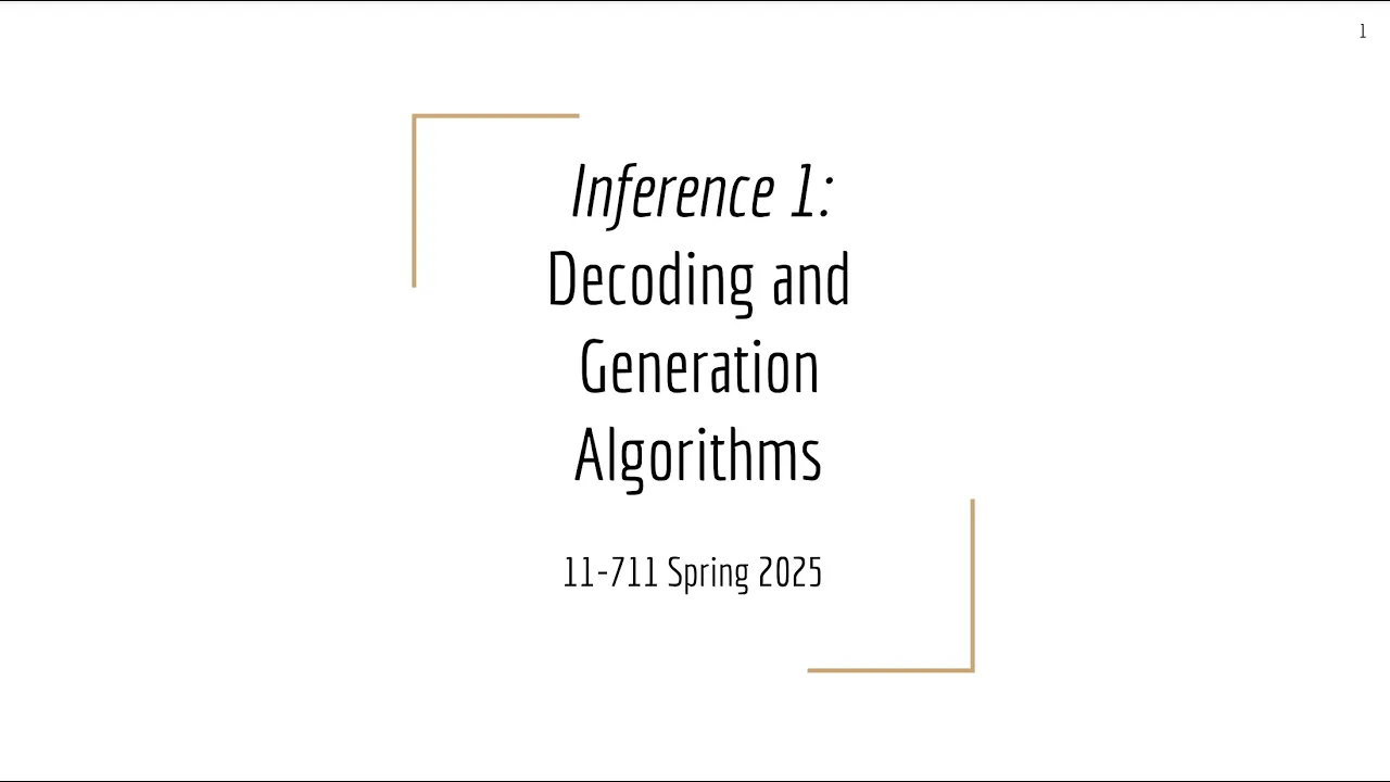 CMU Advanced NLP Spring 2025 (7): Decoding Algorithms