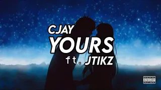 yours cjay ft jtikz official audio 