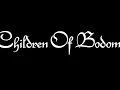 Children Of Bodom - If You Want Peace...Prepare For War