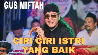 Download GUS MIFTAH || ciri ciri istri yang baik MP3