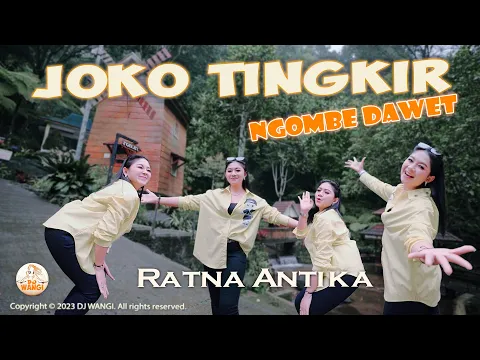 Download MP3 Dj Joko Tingkir - Ratna Antika (Joko Tingkir Ngombe Dawet) (Official M/V)