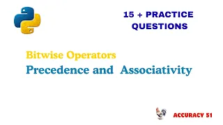 Bitwise operator Precedence and Associativity Rule in Python