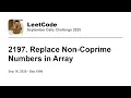 Daily Leetcode Sep 16 2025 - 2197 Replace Non-Coprime Numbers in Array
