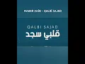 Download Lagu Maher Zain - Qalbi Sajad (Hatiku Bersujud) #shorts