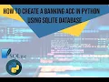 How to Create a Banking Account in Python using SQLite Database