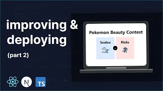 Improving Deploying Our NextJS Pokemon App - Voting Now Enabled