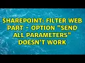 Sharepoint Filter Web Part - option send all parameters doesn t work