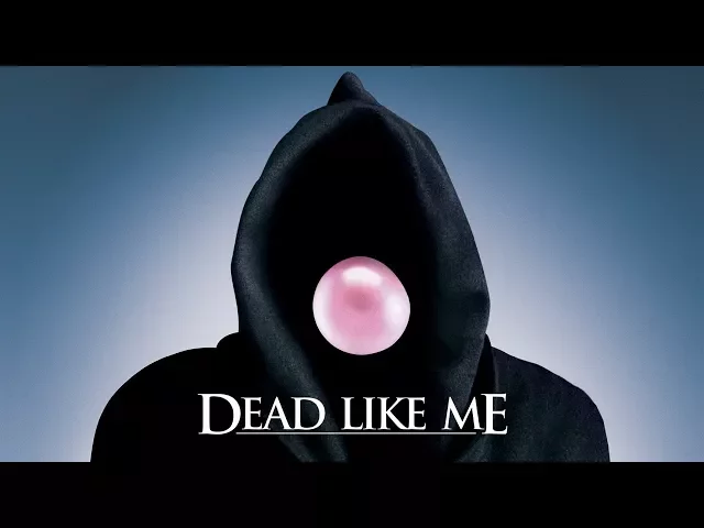 Dead Like Me - TV Show - Trailer