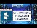 SQL SYNONYM Use in Data analysis Oracle SQL Tutorials SQL in Marathi Learn for grow Class-40