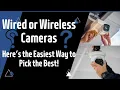 wireless security camera system vs wired the Easiest Way to Choose the Best System