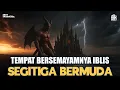 Download Lagu MISTERI SEGITIGA BERMUDA DAN ISTANA IBLIS❗❗| SIMAK KAJIANNYA