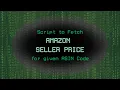 Python Script to pull Prices of all Sellers from Amazon for a given ASIN Code
