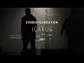Download Lagu STEREOFOUNDATION - Icarus (Official Music Video)