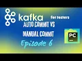 Kafka for Testers Auto Commit vs Manual Commit Explained Kafka Offsets in Python