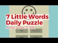 7 Little Words Daily Puzzle October 21 2018