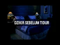 Download Lagu DOA DZIKIR SEBELUM TIDUR sesuai dengan Quran dan Sunnah