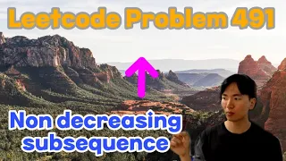 Leetcode 491 Non decreasing Subsequences backtracking problem