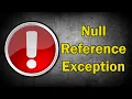 Fix Null Reference Exception in Unity