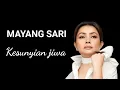 Lagu MAYANG SARI KESUNYIAN JIWA