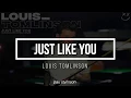 Download Lagu Just Like You || Louis Tomlinson (Lyrics)