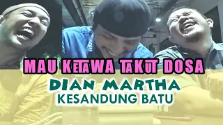 Download 90an DIAN MARTHA-KESANDUNG BATU [jangan nangis dek] MP3