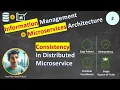 Consistency in Distributed Microservices Saga Pattern Best Practices Explained