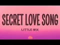 Download Lagu Little Mix - Secret Love Song ft. Jason Derulo