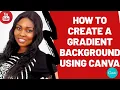 How To Create a Gradient Background Using Canva on Mobile