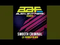 Download Lagu Smooth Criminal (Re-Recorded - LX Xander Remix)