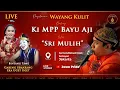 Lagu 🔴Sri Mulih - Wayang Kulit Ki MPP Bayu Aji BT Gareng Semarang \u0026 Eka Uget Uget | Jakarta