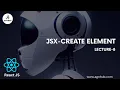 Understanding JSX and createElement in React js A Beginner s Guide Lecture 8