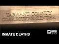 2 inmates die within 2 days at Tarrant County Jail s say
